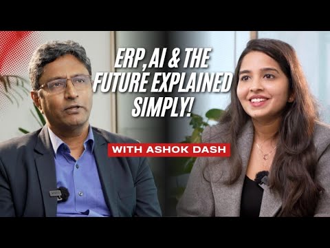 ERP, AI & The Future demystified With Ashok Dash