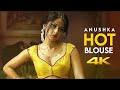 Anushka Shetty Hot Blouse 4K UHD UHB