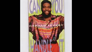 Gerald LeVert - Can You Handle It (Remix Edit)