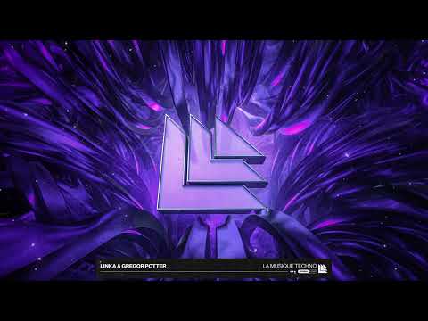 Linka & Gregor Potter - La Musique Techno 🇫🇷