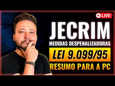 JECRIM Juizado Especial Criminal (Lei 9.099/95) - Live #004 Concurso Polícia Civil