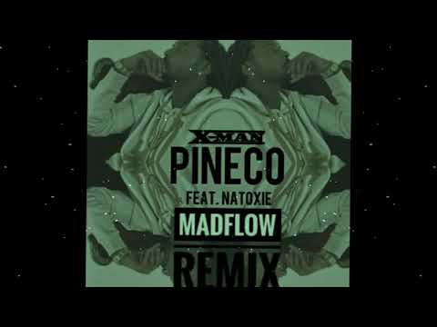 Madflow ft. Natoxie & X-man - Pineco (Remix)