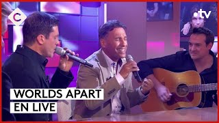 Worlds Apart - “Je te donne” - Live - C à vous - 17/06/2024