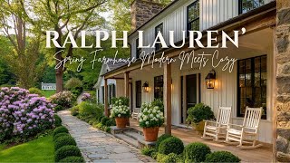 Ralph Lauren's Spring Farmhouse Modern Meets Cozy