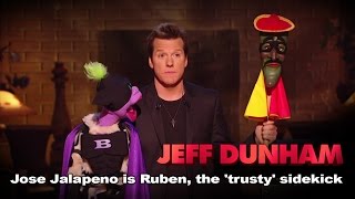 "José Jalapeño is Ruben, the 'trusty' sidekick" | Minding the Monsters  | JEFF DUNHAM