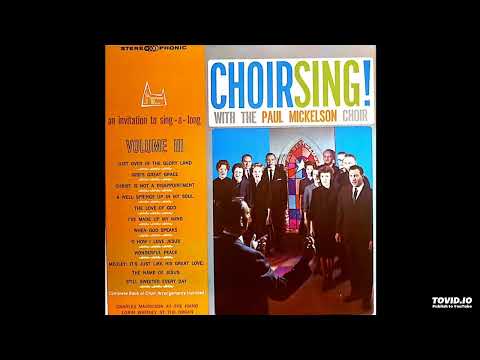 ChoirSing! Volume III LP [Stereo] - The Paul Mickelson Choir (Circa Unknown) [Full Album]