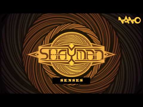 Shayman - Senses [Nano Records]