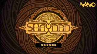 Shayman - Senses [Nano Records]