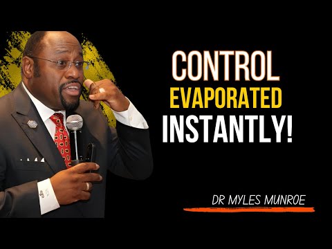 Dr. MYLES MUNROE | Control Evaporated Instantly | Authority, Influence & Alignment#AuthorityExposed