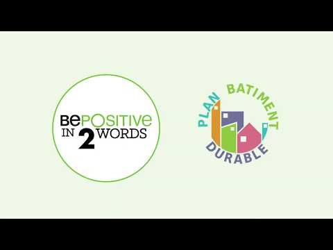 BePOSITIVE 2019 IN 2 WORDS - PLAN BATIMENT DURABLE