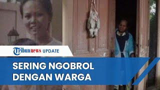 Sosok Eny Sukaesi di Mata Warga, Masih Kerap Mengobrol dan Sering Pakai Tas dan Bedak
