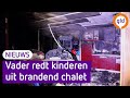 Vader redt twee kinderen uit brandend chalet