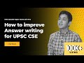 How To Improve Answer Writing For UPSC CSE UPSC Topper Akshat Jain AIR 2