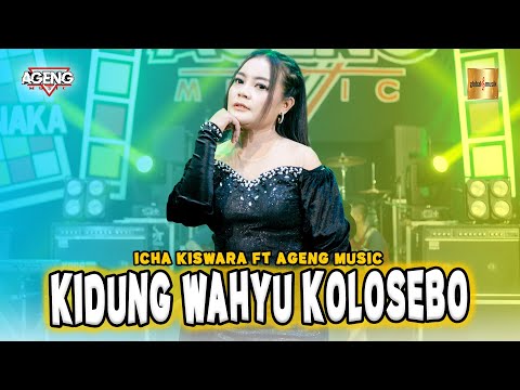 Icha Kiswara ft Ageng Music - Kidung Wahyu Kolosebo (Official Live Music)