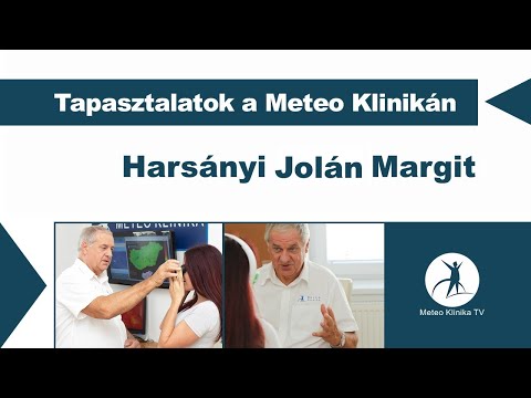 Harsányi Jolán Margit tapasztalatai a Meteo Klinikán