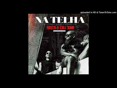 Masta ft Cali John - NA TELHA Descansa-Em-Paz-Nagrelha