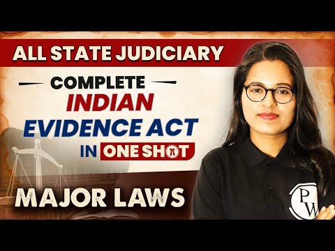 Indian Evidence Act (One Shot) | Major Law | State Judiciary Exam