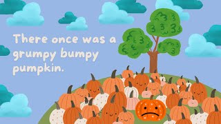 The Grumpy Bumpy Pumpkin • Stories for Kids! • Video Books for Toddlers and Children gameplay video by Kathryn, 3:22 duration