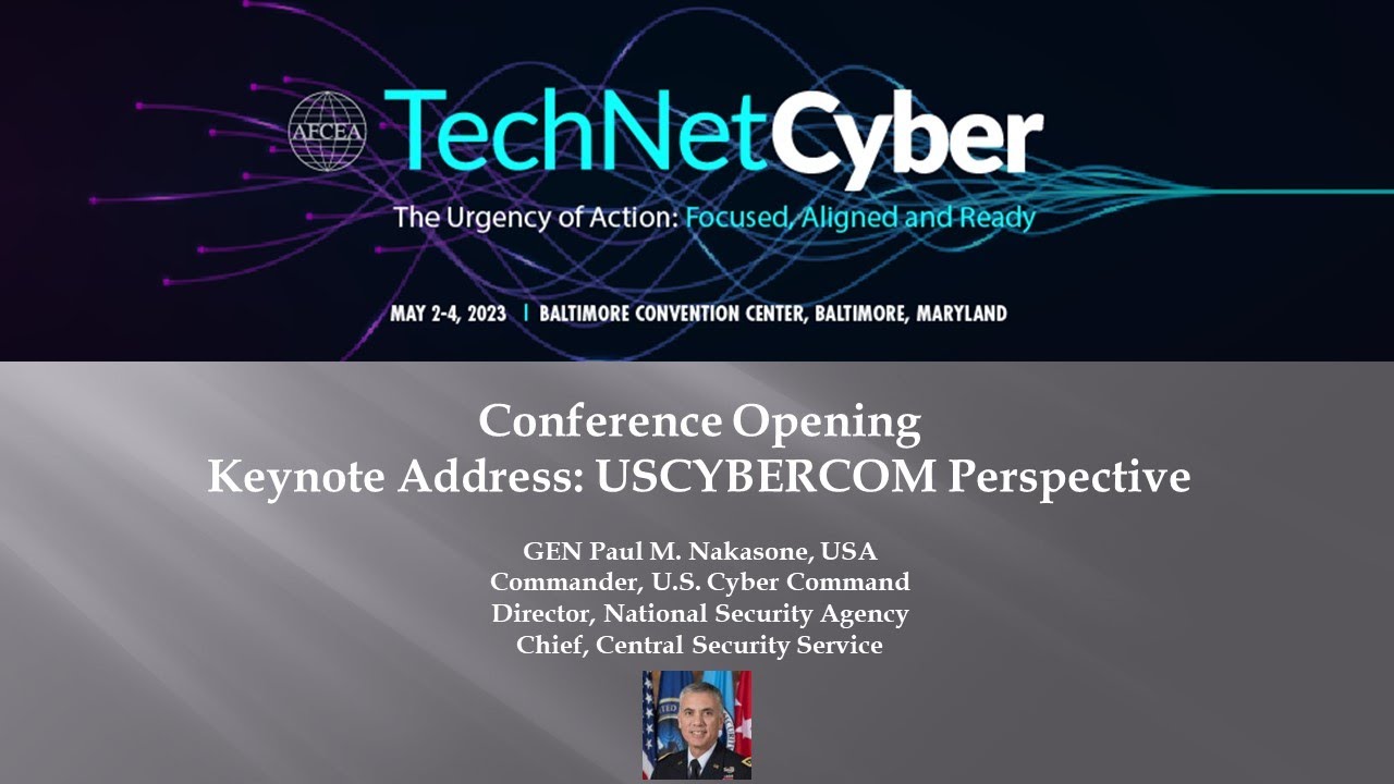 TechNet Cyber Opening and Keynote Address: USCYBERCOM Perspective