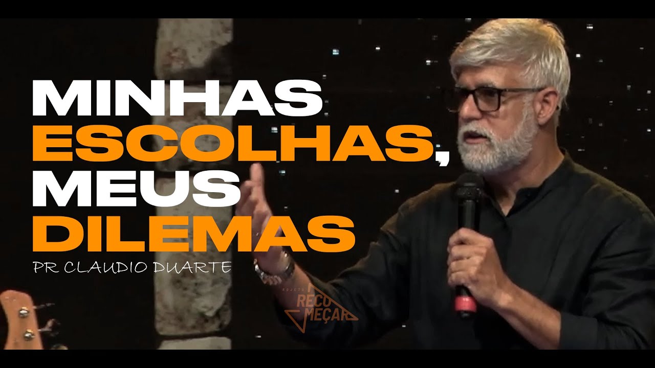 Claudio Duarte | MINHAS ESCOLHAS, MEUS DILEMAS