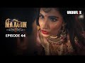 Naagin Drama Serial Season 6 Full Episode 44 Best Drama 2024