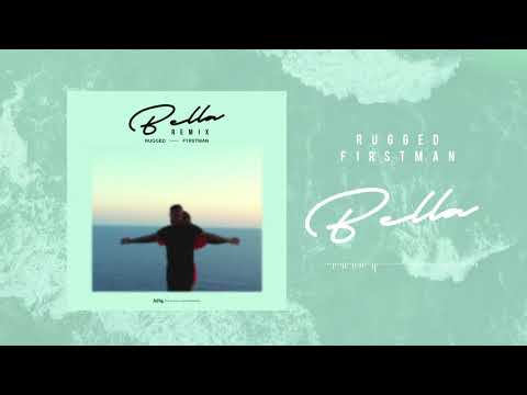 F1rstman ma bella remix(rugged)
