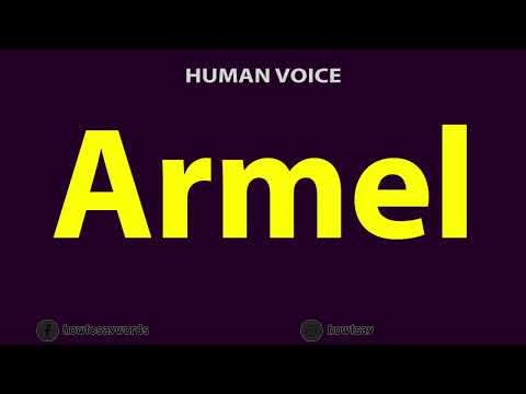 How to Pronounce Armel