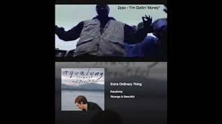 2pac &amp; Aqualung (ed: Anonymous) - &quot;I&#39;m Gettin&#39; Money&quot; x &quot;Extra Ordinary Thing&quot;