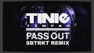 Tinie Tempah - Pass Out (SBTRKT Remix)