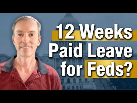 Federal Employees Could Get 12 Weeks of Paid Leave