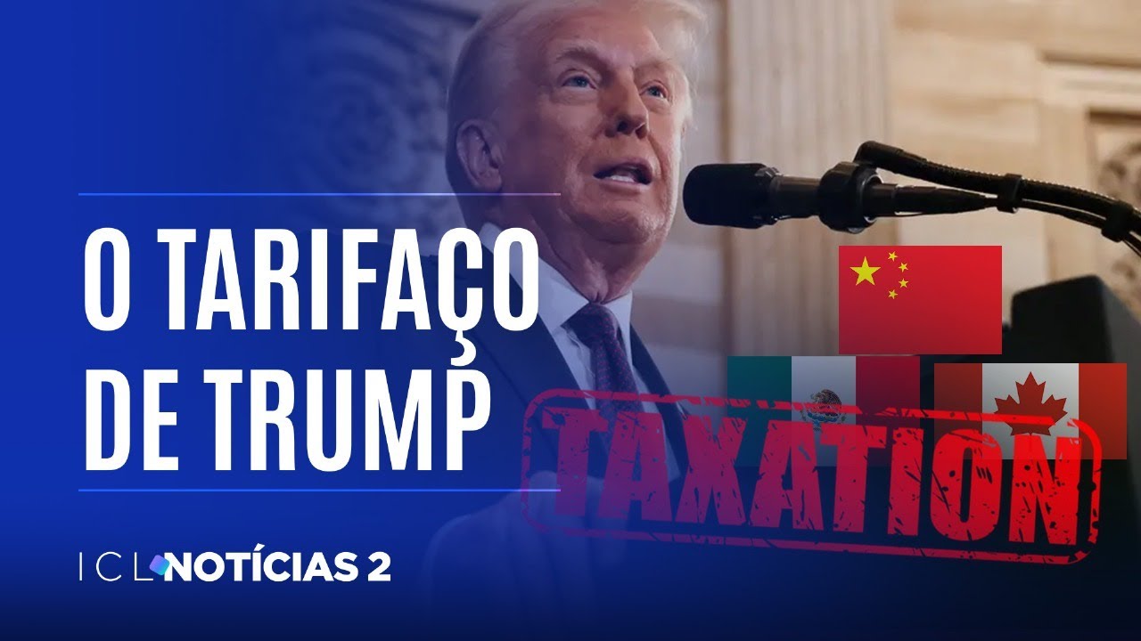 PRESIDENTE TRUMP TARIFA MÉXICO, CANADÁ E CHINA E PROVOCA COMÉRCIO GLOBAL - ICL NOTÍCIAS 2 AO VIVO