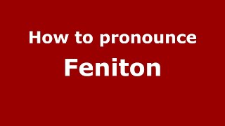 How to pronounce Feniton