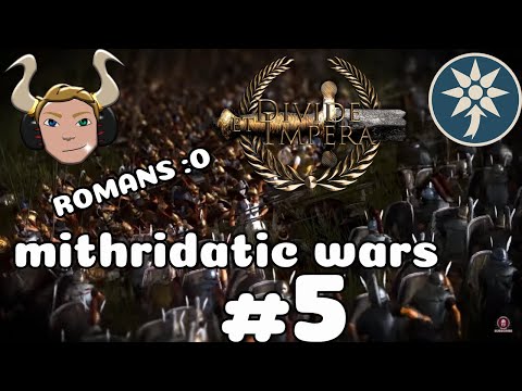 THE ROMANS ARE PUSHING BACK TOTAL WAR ROME 2 MITHRIDATIC WARS PART 5