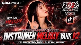 Download lagu DUGEM FUNKOT VIP 2026 DJ INSTRUMEN MELODY YANK V2 DJ JANGAN PAKSA RINDU DJ SELAMAT PAGI LUKA mp3 Download lagu DUGEM FUNKOT VIP 2026 DJ INSTRUMEN MELODY YANK V2 DJ JANGAN PAKSA RINDU DJ SELAMAT PAGI LUKA mp3