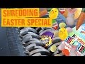 Easter Special Shredding Stuff