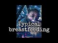 What Typical Breastfeeding Sounds And Looks Like