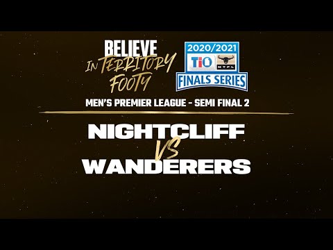 2020/21 TIO NTFL Men’s Premier League – Semi Final 2: Nightcliff vs Wanderers [One-Hour Delay]