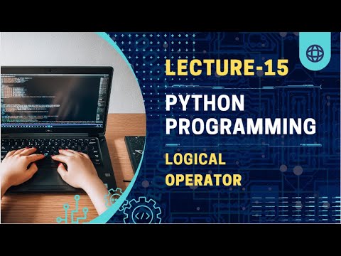 Lecture 15 Logical Operator Python Programming For Beginners Python Tutorials