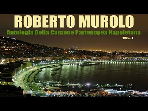 Best Classics - Roberto Murolo - Antologia della canzone partenopea napoletana Vol. 1