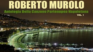 Best Classics - Roberto Murolo - Antologia della canzone partenopea napoletana Vol. 1