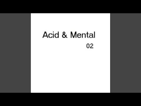 Acid & Mental 10 Morbido