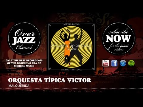 Orquesta Típica Victor - Malquerida