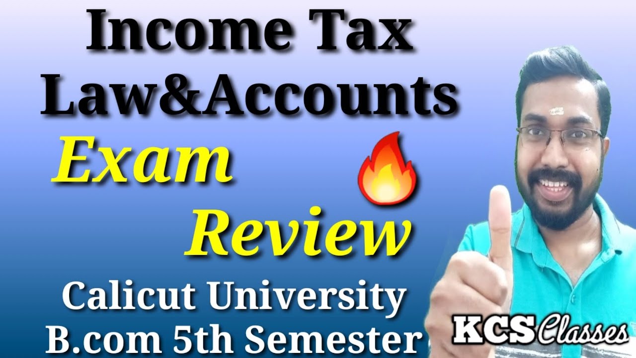 Exam Review 🔥|Income Tax Law & Accounts|Calicut University B.com 5th Semester 