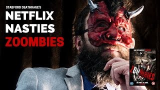 STABFORD DEATHRAGE'S NETFLIX NASTIES: Zoombies (2015) - Asylum Movie