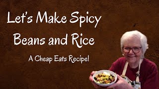 Best Spicy Beans & Rice | DINNER ON A DIME!