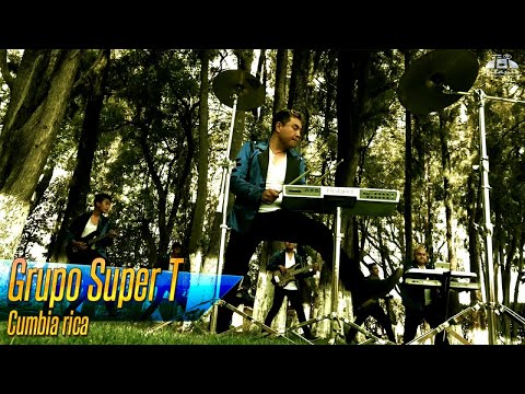 Grupo Super T - Cumbia rica
