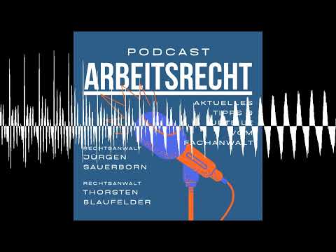 26. Krankheitsbedingte Kündigung - Podcast-Arbeitsrecht.de