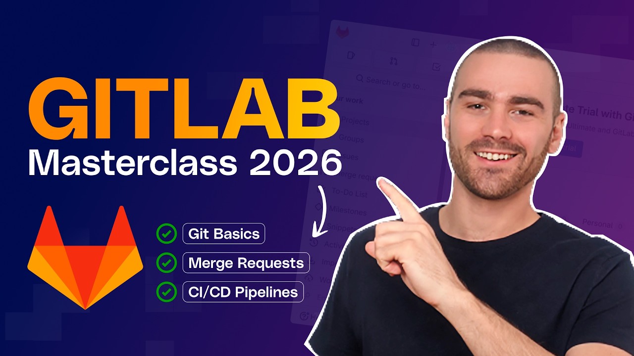 GitLab CI/CD Masterclass for Beginners (2026 Edition)