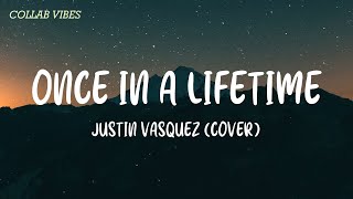Download lagu Once In A Lifetime - Justin Vasquez (Cover) Lyrics mp3 Download lagu Once In A Lifetime - Justin Vasquez (Cover) Lyrics mp3