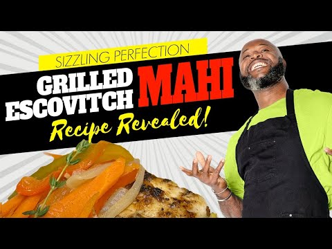How to make Grilled Mahi-Mahi Escovitch | CHEF WINSTON